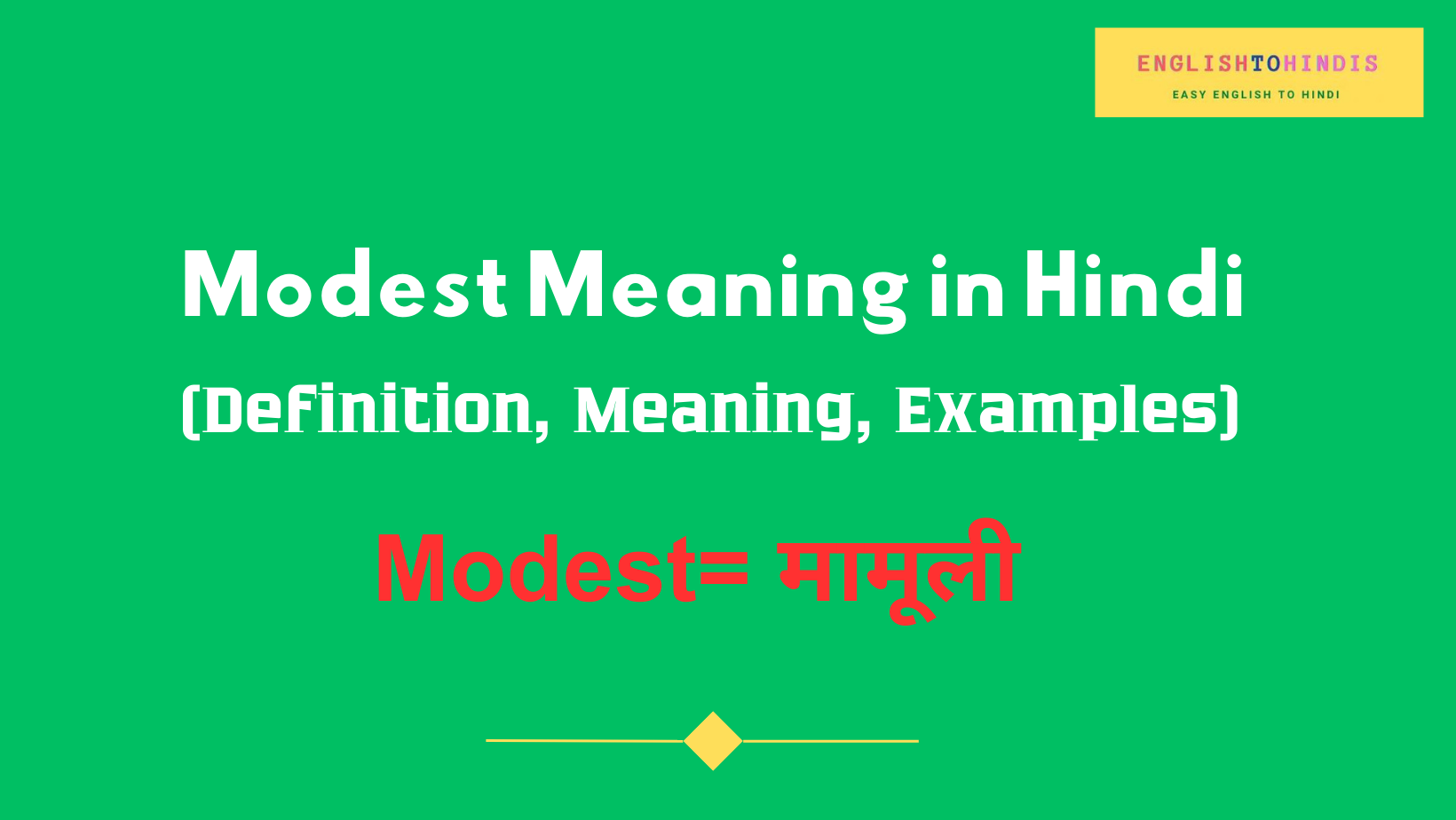 Modest meaning in Hindi