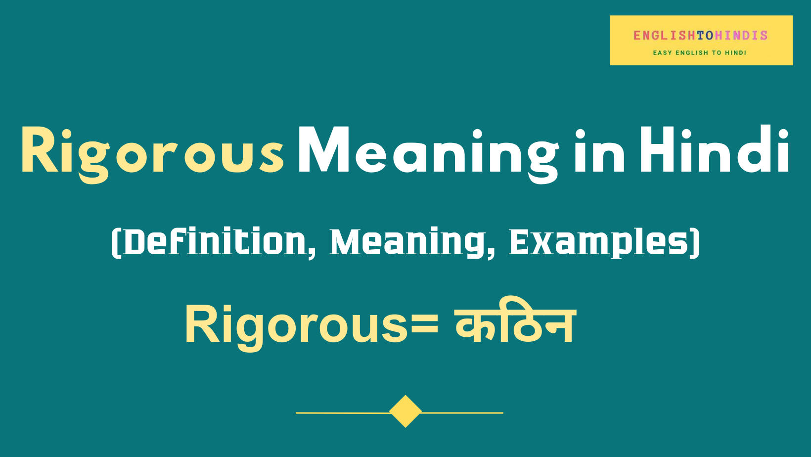 Rigorous Meaning in Hindi