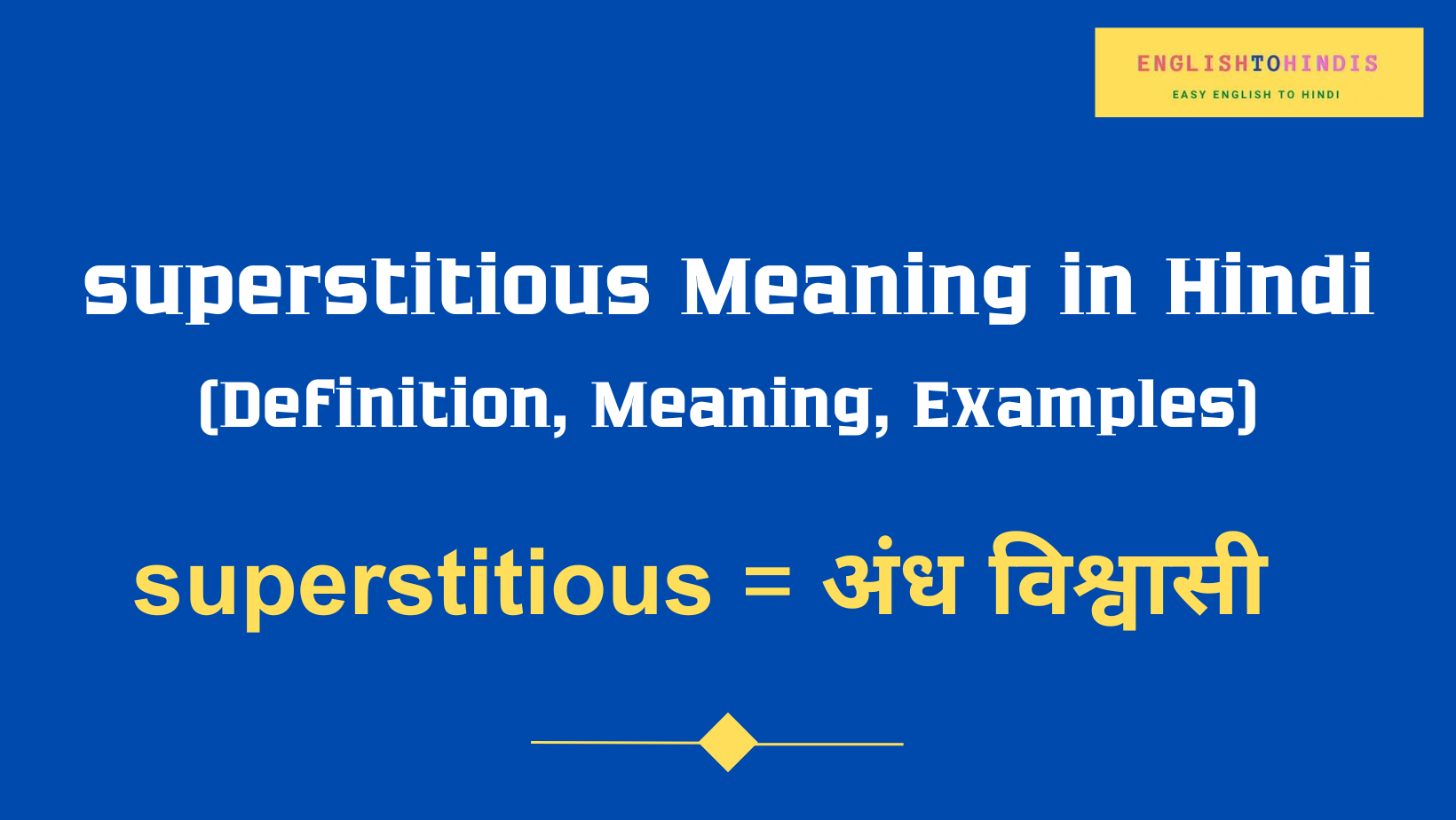 Superstitious meaning in Hindi