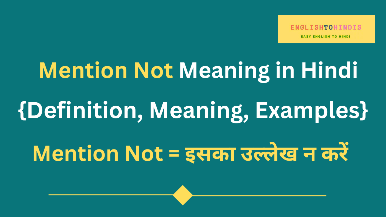 Mention Not Meaning In Hindi Meaning Of Mention Not In Hindi 