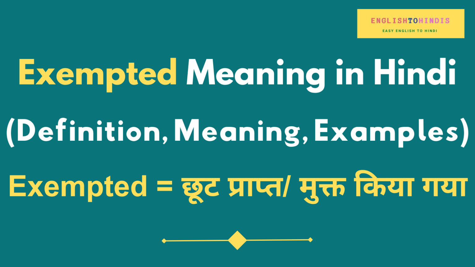 Exempted Meaning in Hindi | Meaning of Exempted in Hindi | Exempted का ...