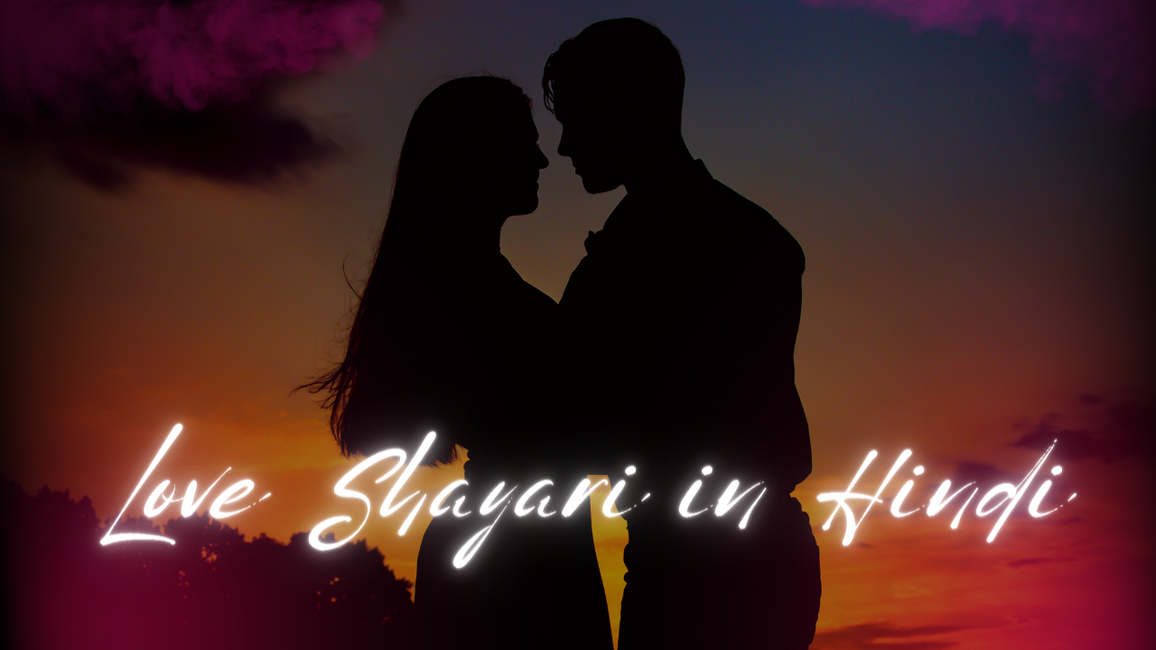 Best 120+ Love Shayari in Hindi